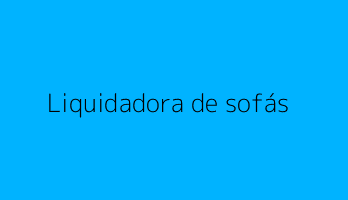 Liquidadora de sofás